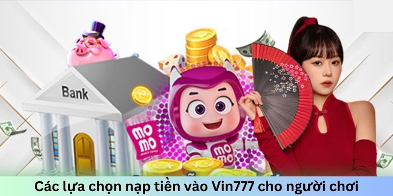 Nạp tiền Vin777 (777vin)